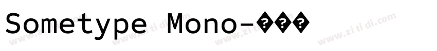 Sometype Mono字体转换